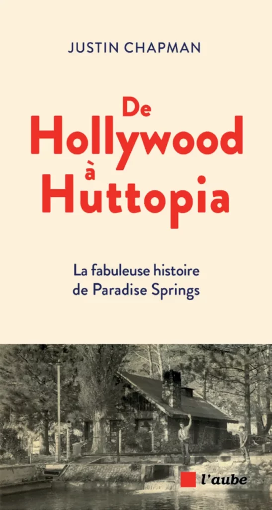 de hollywood à huttopia